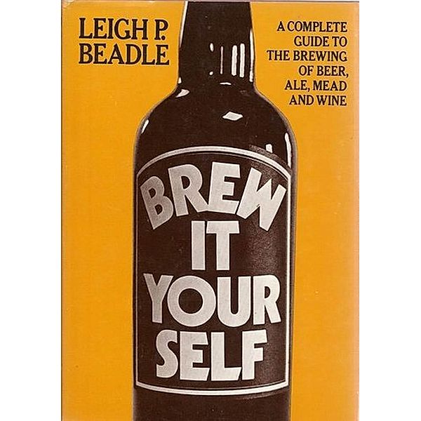 Brew It Yourself, Leigh Beadle