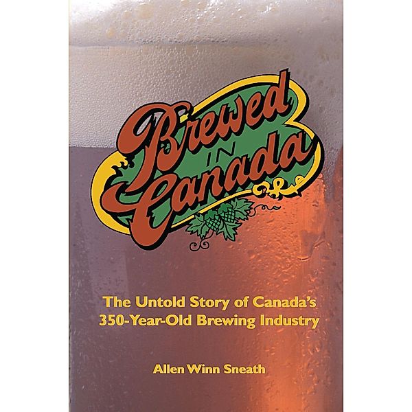 Brewed in Canada, Allen Winn Sneath