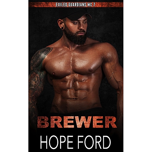 Brewer (Exiled Guardians, #7) / Exiled Guardians, Hope Ford