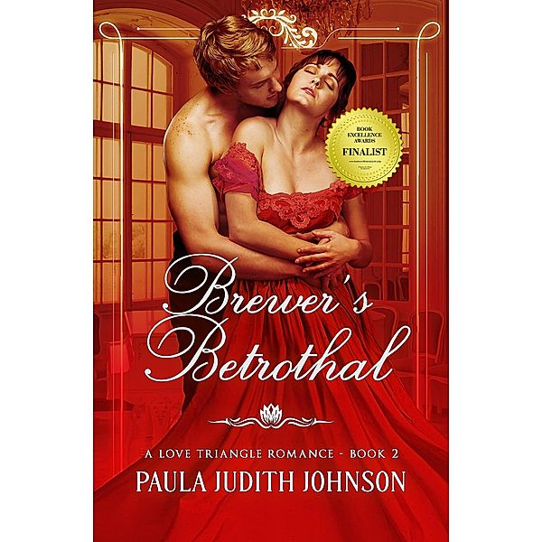 Brewer's Betrothal (A Love Triangle Romance) / A Love Triangle Romance, Paula Judith Johnson