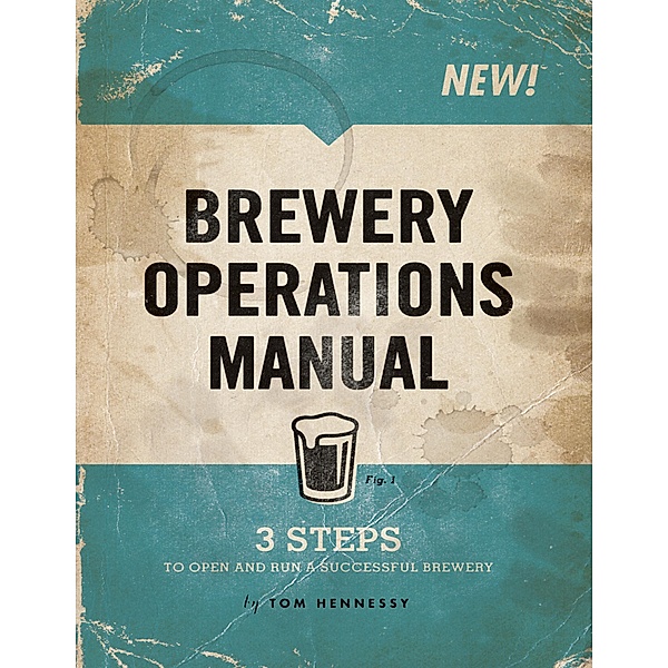 Brewery Operations Manual, Tom Hennessy