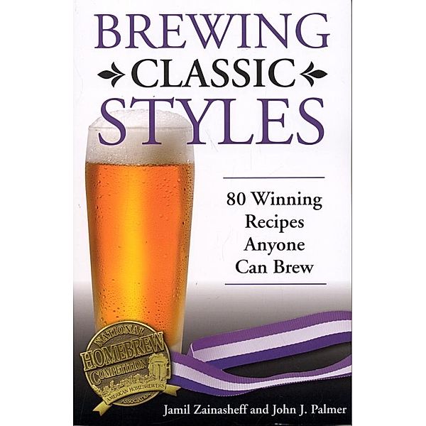 Brewing Classic Styles, Jamil Zainasheff, John Palmer