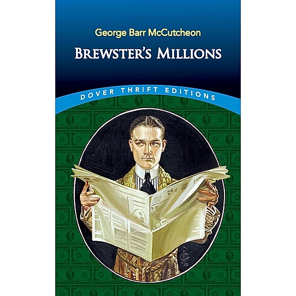 Brewster's Millions / Dover Thrift Editions: Classic Novels, George Barr McCutcheon
