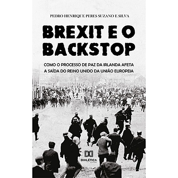 Brexit e o Backstop, Pedro Henrique Peres Suzano e Silva