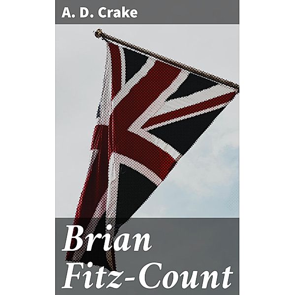 Brian Fitz-Count, A. D. Crake