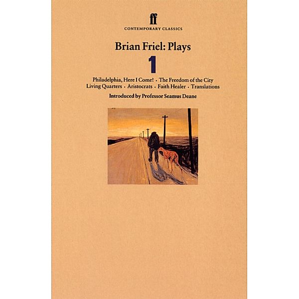 Brian Friel Plays 1, Brian Friel