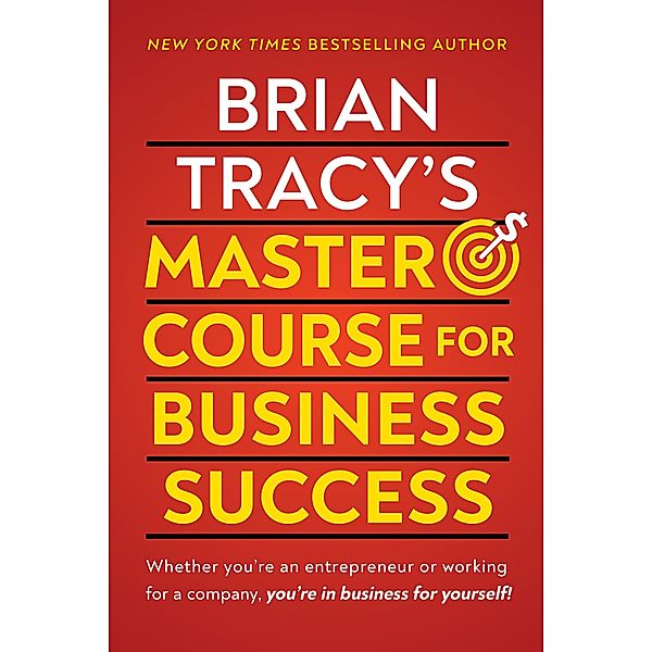 Brian Tracy's Master Course For Business Success, Brian Tracy