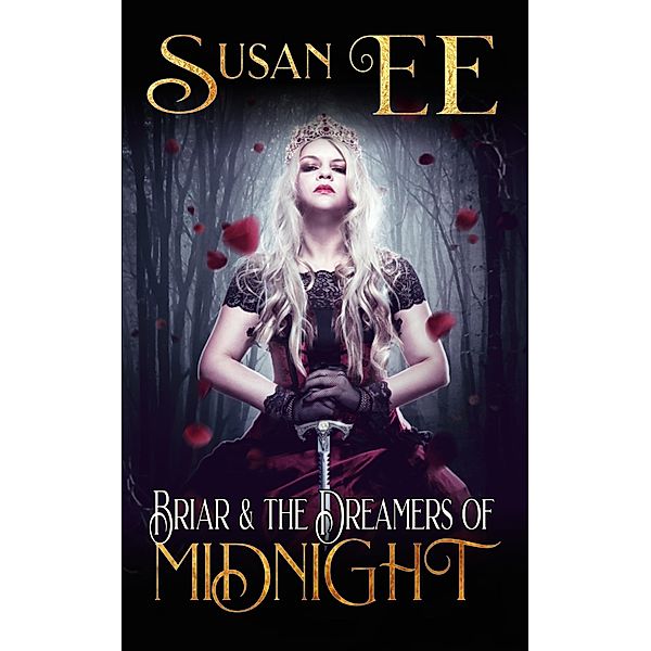 Briar & the Dreamers of Midnight (Midnight Tales) / Midnight Tales, Susan Ee