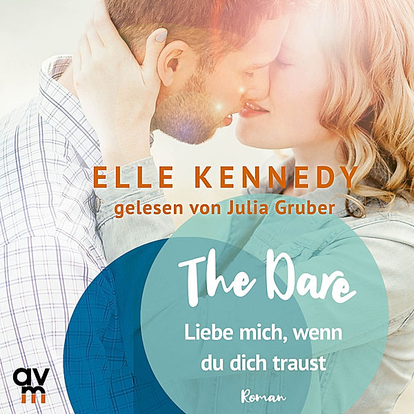 Briar U - 4 - The Dare – Liebe mich, wenn du dich traust, Elle Kennedy