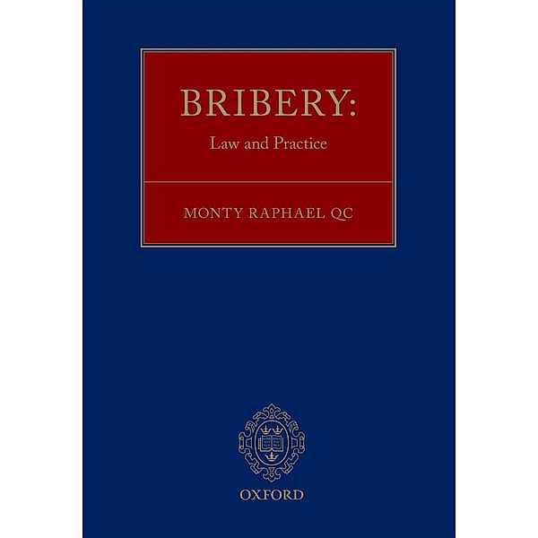 Bribery: Law and Practice, Monty Raphael