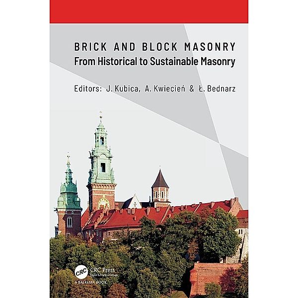 Brick and Block Masonry - From Historical to Sustainable Masonry