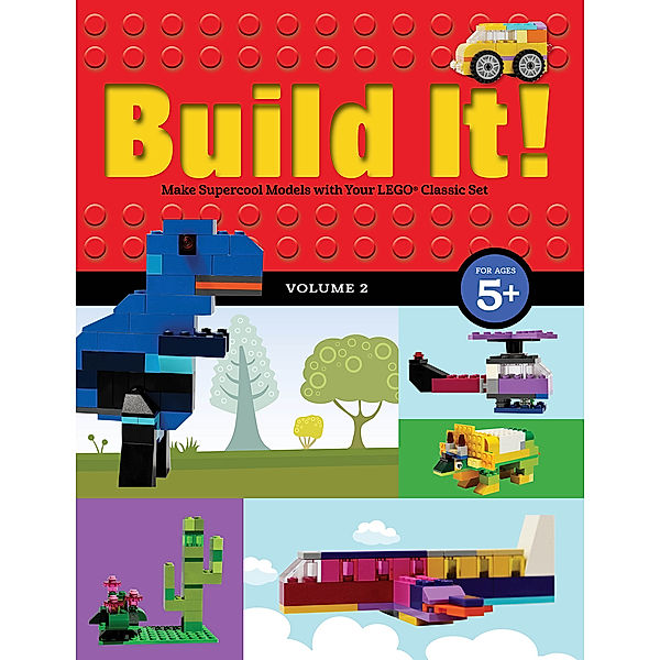 Brick Books: Build It! Volume 2, Jennifer Kemmeter
