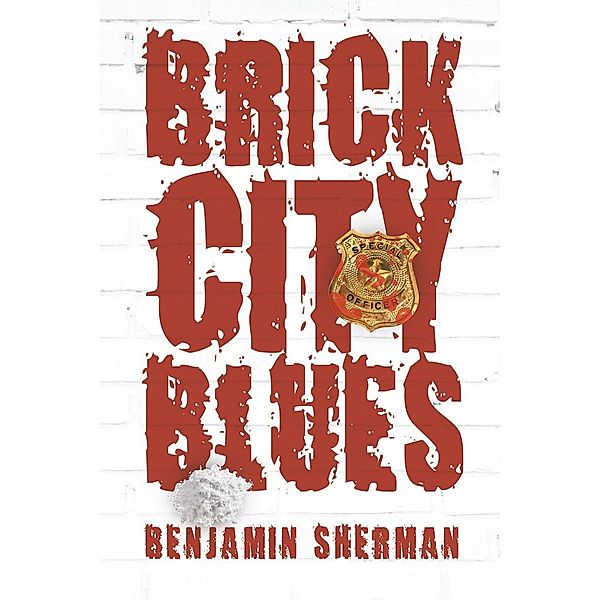Brick City Blues / Page Publishing, Inc., Benjamin Sherman