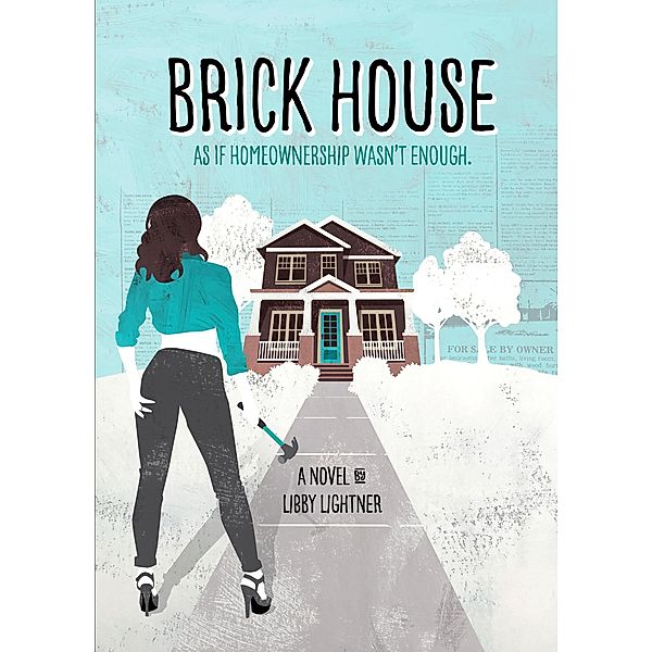 Brick House, Libby Lightner