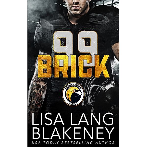 Brick (The Nighthawk Series, #7) / The Nighthawk Series, Lisa Lang Blakeney