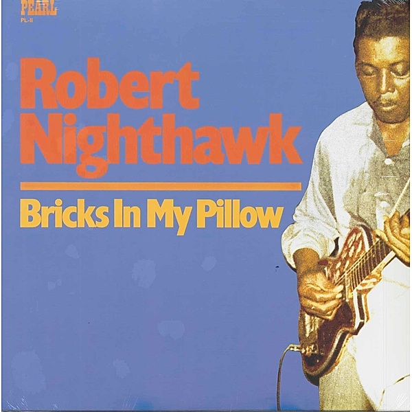 Bricks In My Pillow (Vinyl), Robert Nighthawk