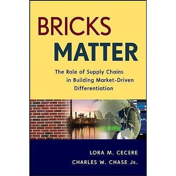 Bricks Matter / SAS Institute Inc, Lora M. Cecere, Charles W. Chase