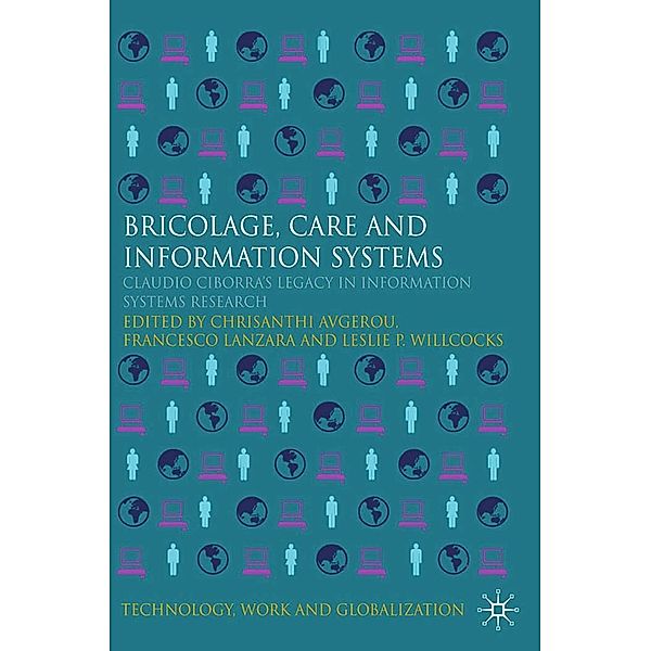 Bricolage, Care and Information / Technology, Work and Globalization