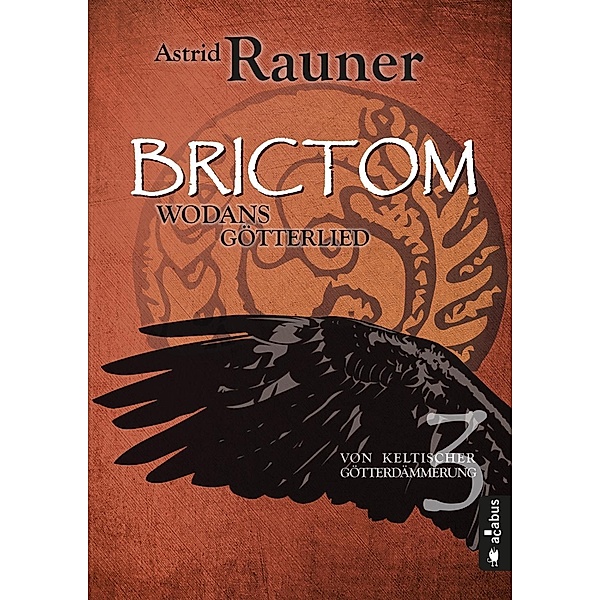 Brictom - Wodans Götterlied, Astrid Rauner