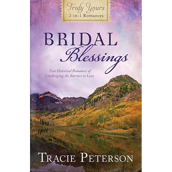 Bridal Blessings, Tracie Peterson