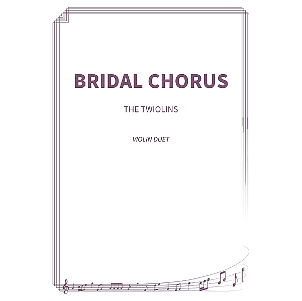 Bridal Chorus, The Twiolins, Richard Wagner