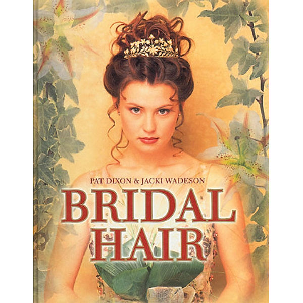 Bridal Hair, Pat Dixon, Jacki Wadeson