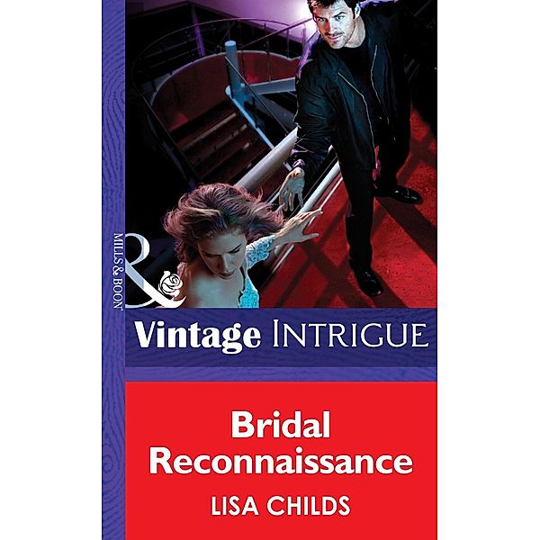 Bridal Reconnaissance (Mills & Boon Intrigue) (Dead Bolt, Book 1) / Mills & Boon Intrigue, Lisa Childs