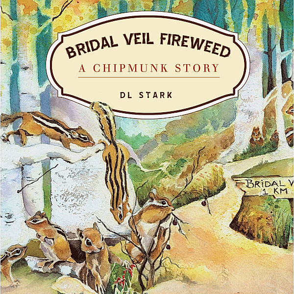 Bridal Veil Fireweed, DL Stark