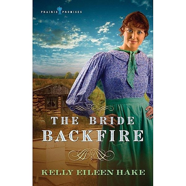 Bride Backfire, Kelly Eileen Hake