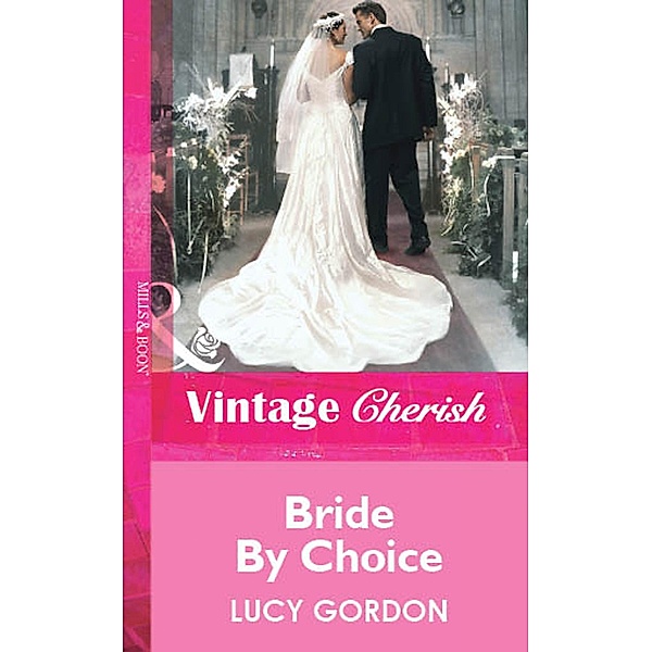 Bride By Choice, Lucy Gordon