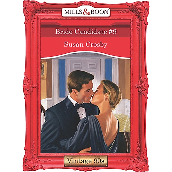 Bride Candidate #9 (Mills & Boon Vintage Desire), Susan Crosby