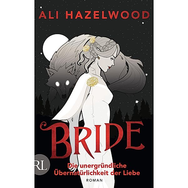 Bride - Die unergründliche Übernatürlichkeit der Liebe, Ali Hazelwood