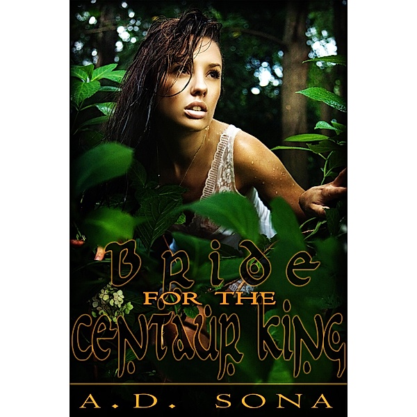 Bride for the Centaur King, A. D. Sona