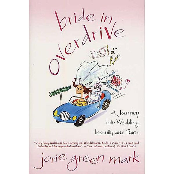 Bride in Overdrive, Jorie Green Mark