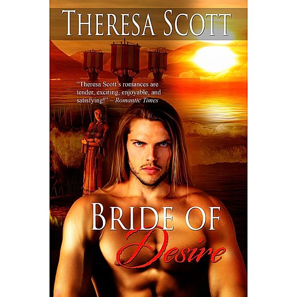 Bride of Desire (Viking Outcasts, #1) / Viking Outcasts, Theresa Scott