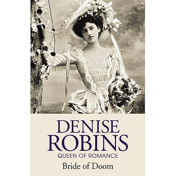 Bride of Doom (Fauna Trilogy Book Two), Denise Robins