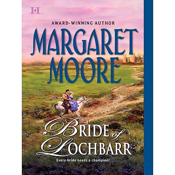 Bride Of Lochbarr, Margaret Moore