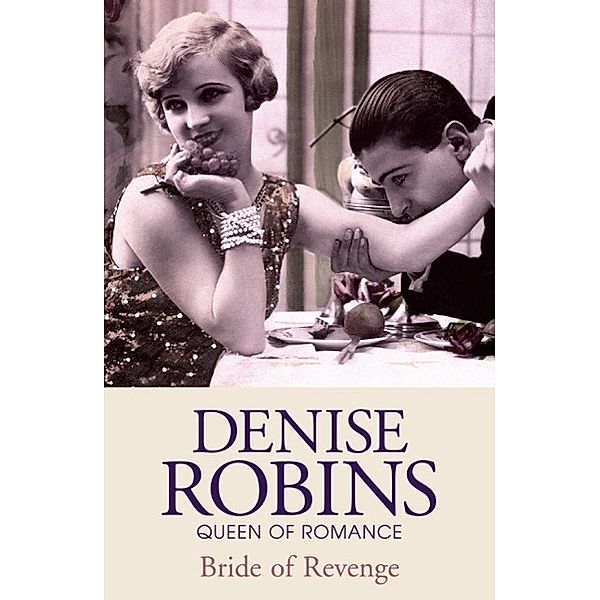 Bride of Revenge, Denise Robins