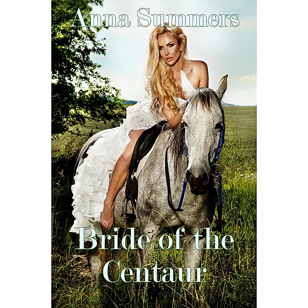 Bride of the Centaur, Anna Summers