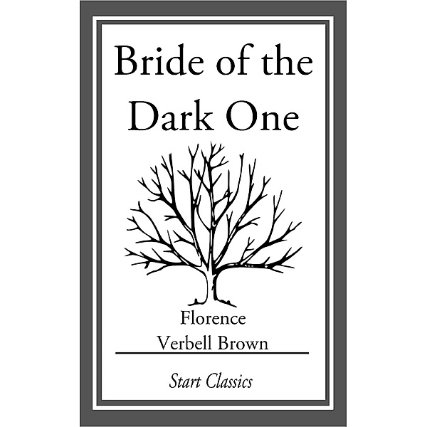 Bride of the Dark One, Florence Verbell Brown