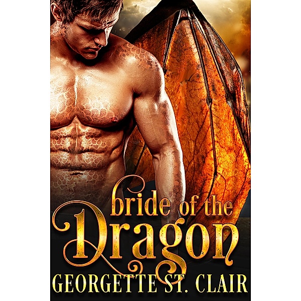 Bride of the Dragon (Tri-Valley Dragon, #1) / Tri-Valley Dragon, Georgette St. Clair