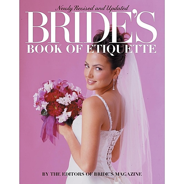 Bride's Book of Etiquette (Revised), Bride's Magazine Editors