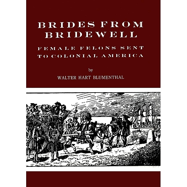 Brides from Bridewell, Walter Hart Blumenthal