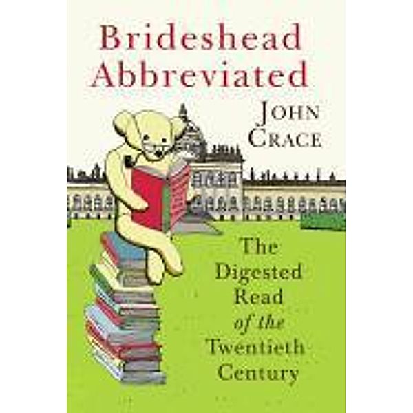 Brideshead Abbreviated, John Crace