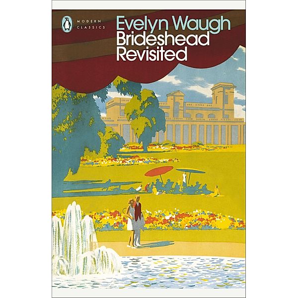 Brideshead Revisited / Penguin Modern Classics, Evelyn Waugh