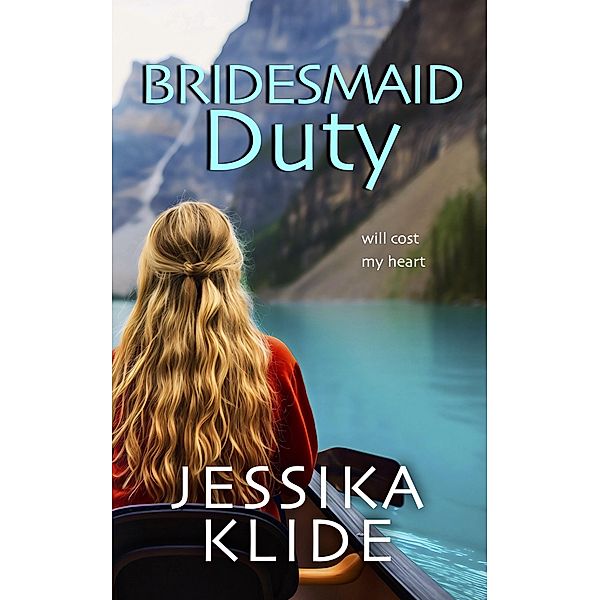 Bridesmaid Duty, Jessika Klide