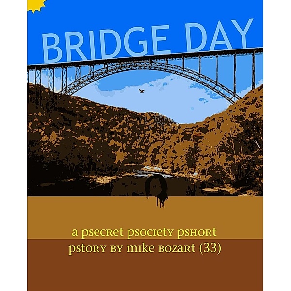 Bridge Day, Mike Bozart