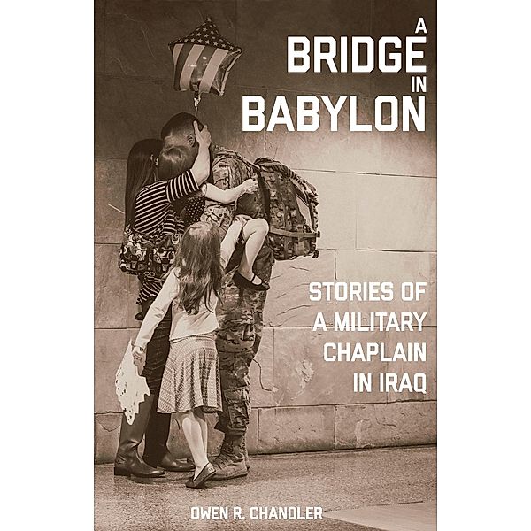 Bridge in Babylon, Owen R. Chandler