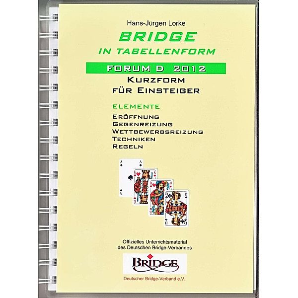 Bridge in Tabellenform - Forum D 2012, Hans-Jürgen Lorke