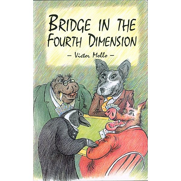 Bridge In The Fourth Dimension, Victor Mollo